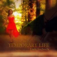 Temporary Life